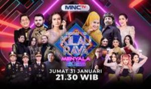 ROAD TO KILAU RAYA MENYALA 2025, PESTA KEMERIAHAN PENUH AKSI PALING MENYALA DI MNCTV!